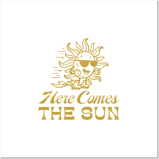 Here Comes The Sun Wall Art by mscarlett